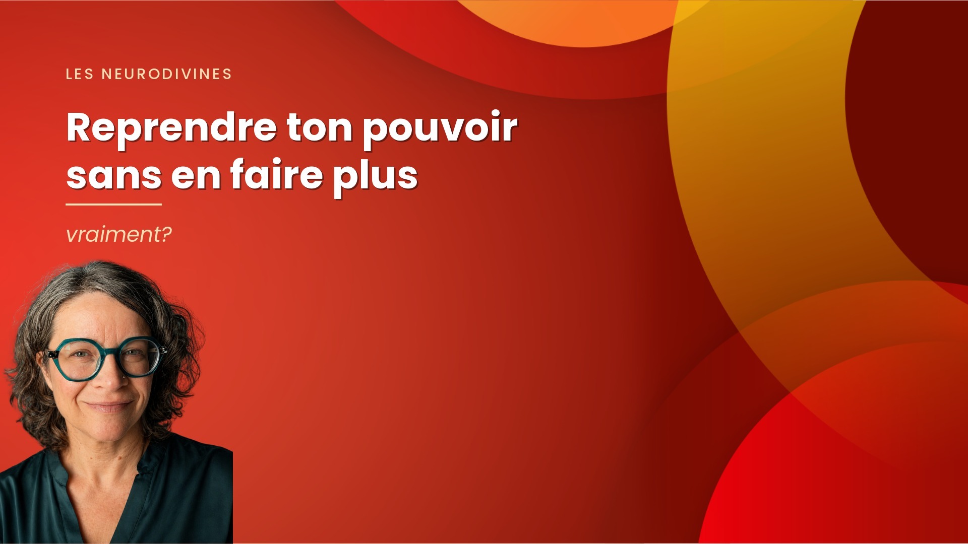 Annie Lachance, coach pour femmes neurodivergentes, sur le visuel du podcast Les NeuroDivines : reprendre ton pouvoir sans en faire plus